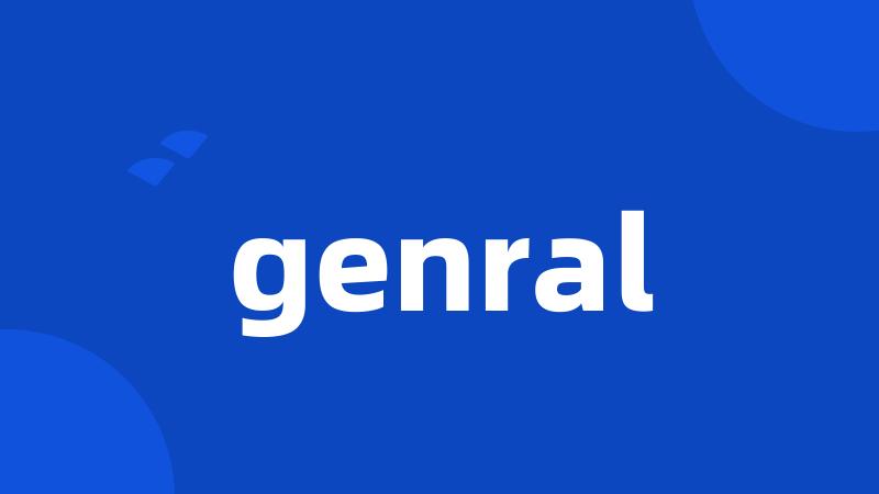 genral