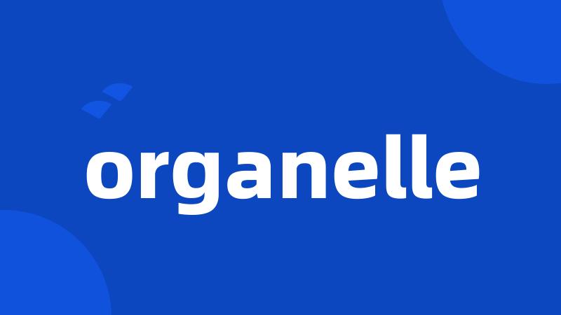 organelle