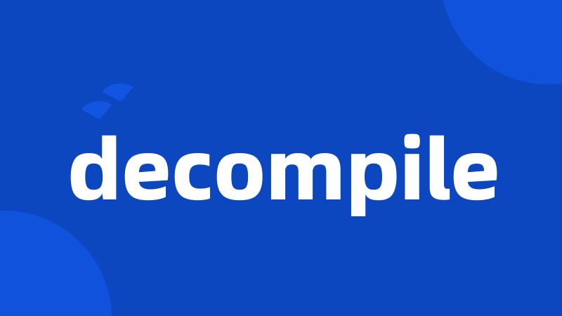 decompile