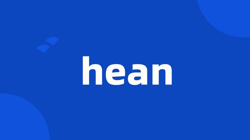 hean