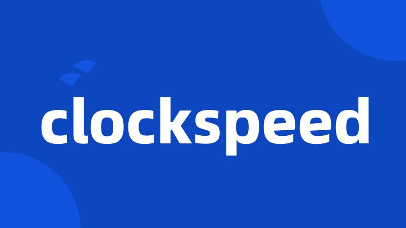 clockspeed