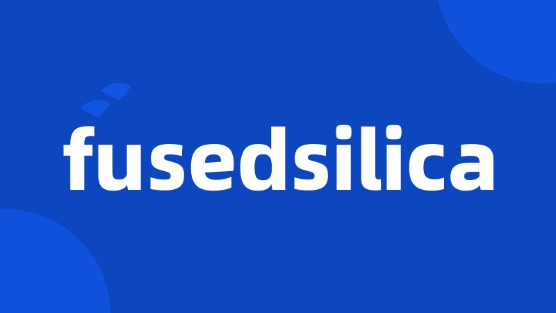 fusedsilica