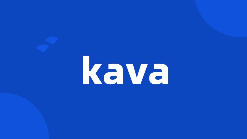 kava