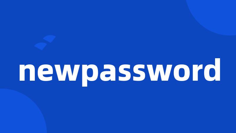 newpassword