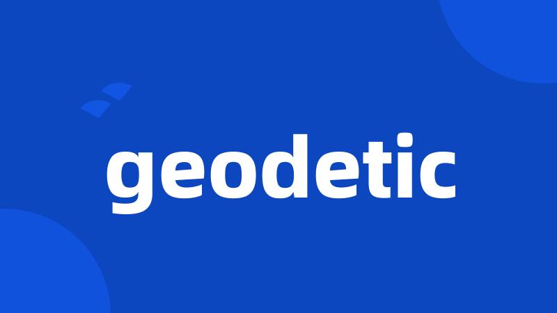 geodetic