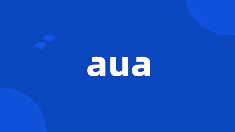 aua