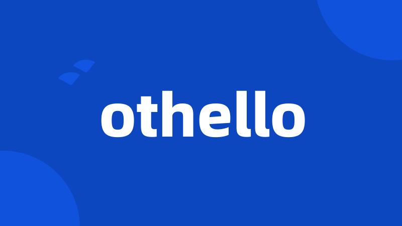 othello