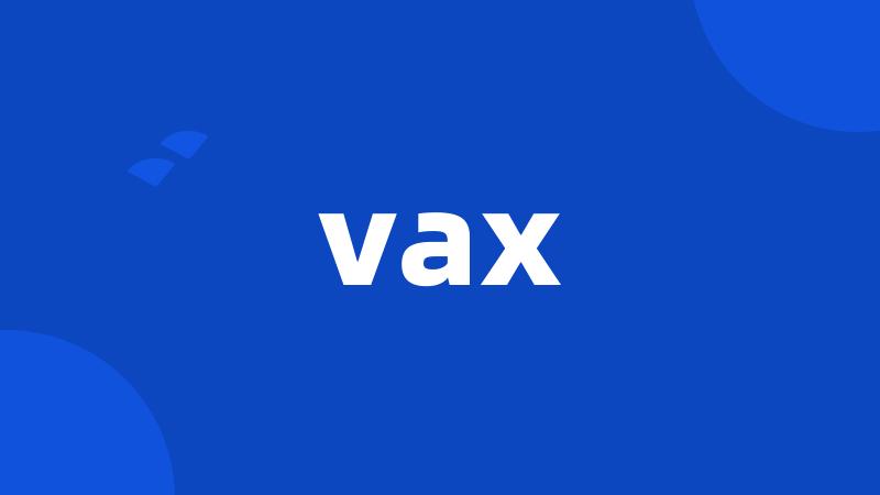 vax