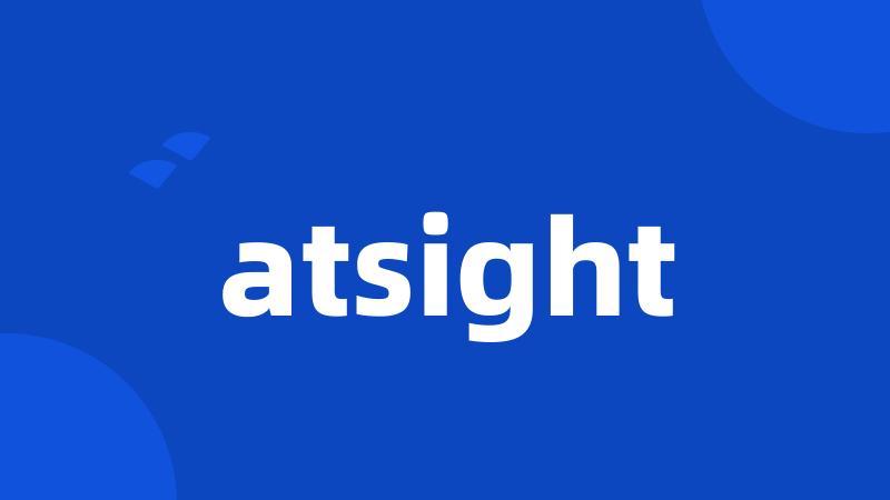 atsight