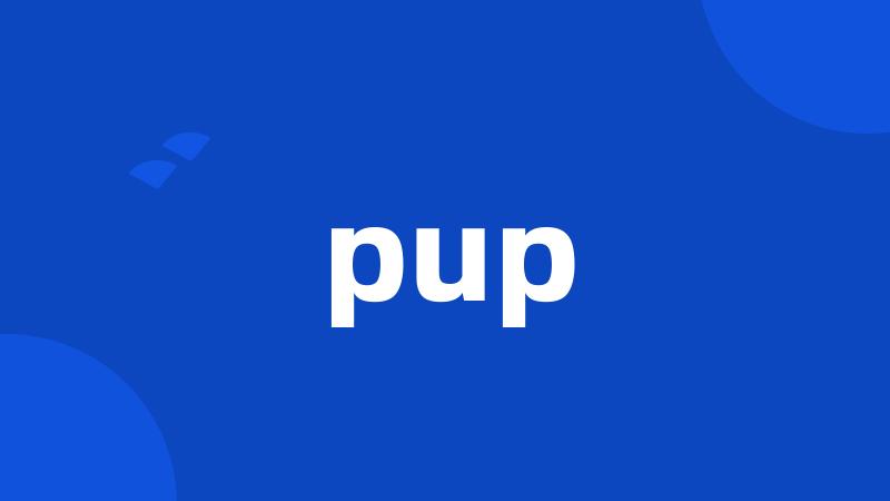 pup