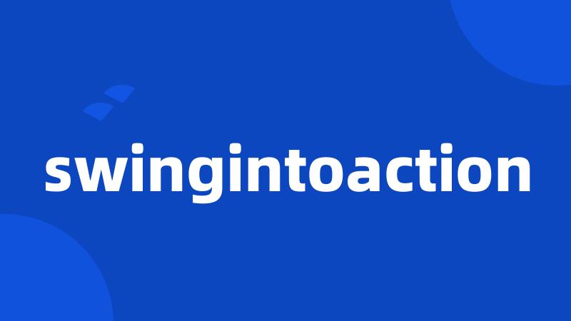 swingintoaction