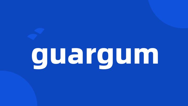 guargum