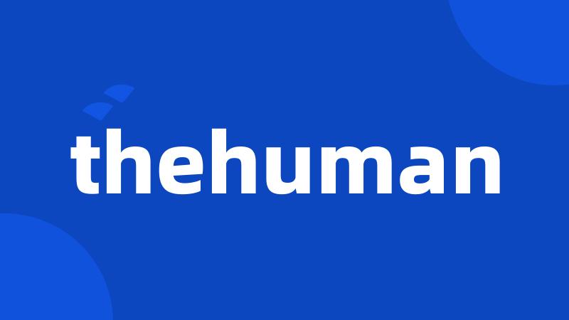 thehuman