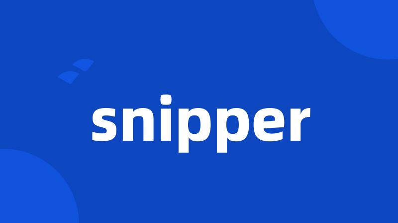 snipper