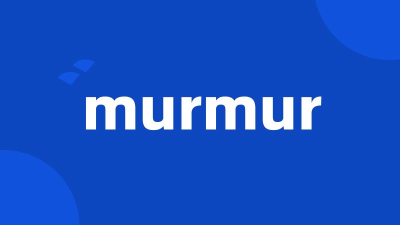 murmur