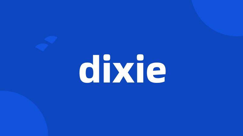 dixie