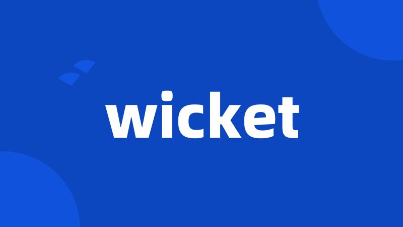 wicket