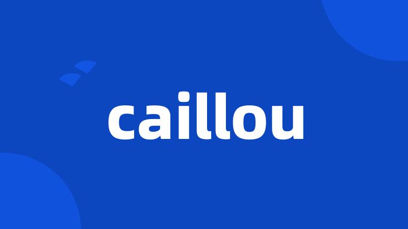 caillou