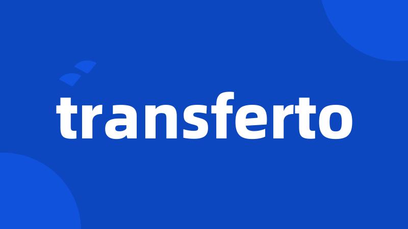 transferto