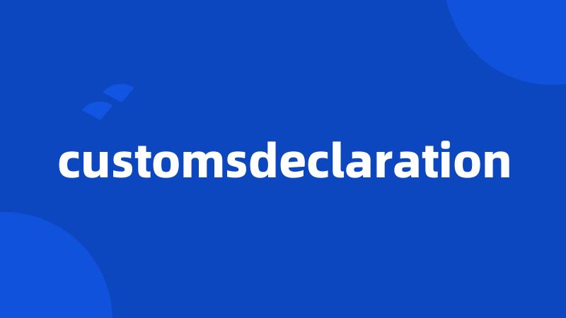 customsdeclaration