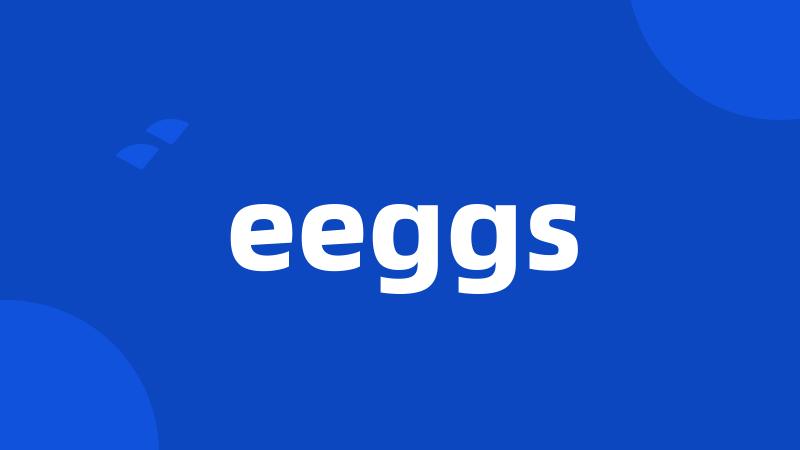 eeggs