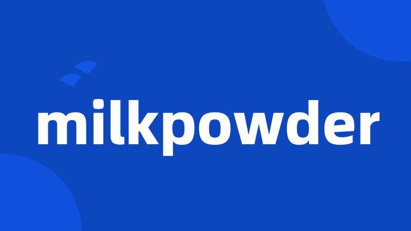 milkpowder