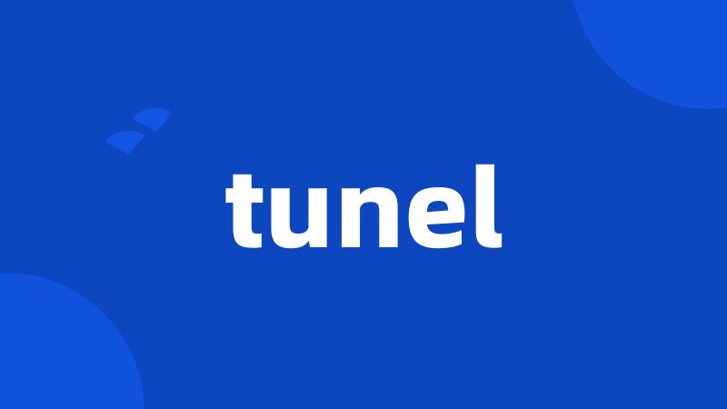 tunel