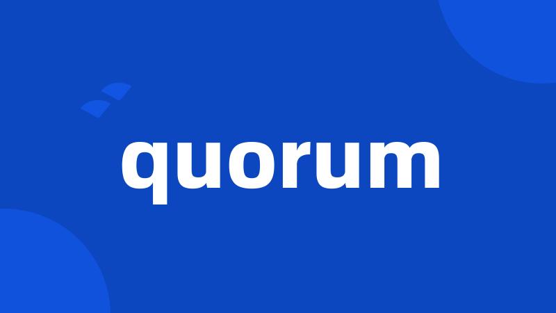 quorum