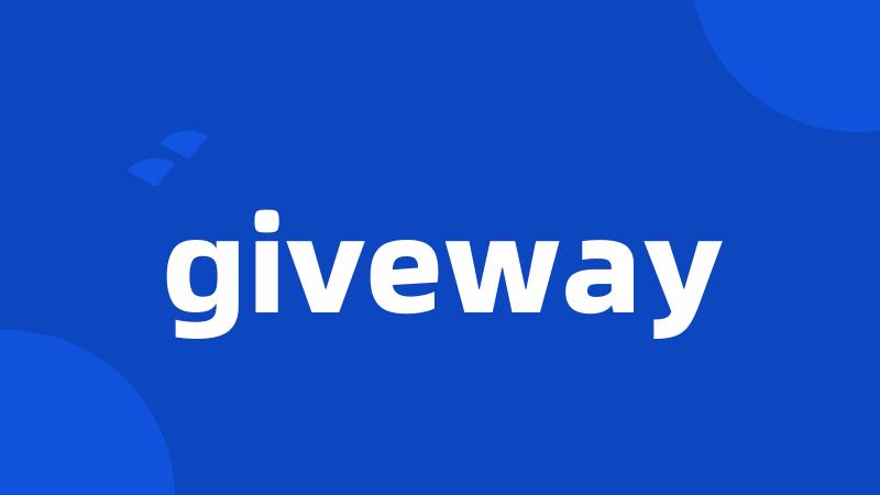 giveway