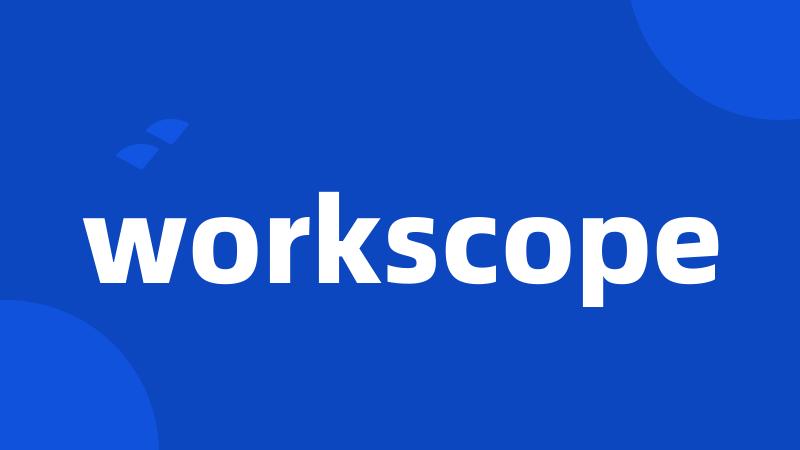 workscope