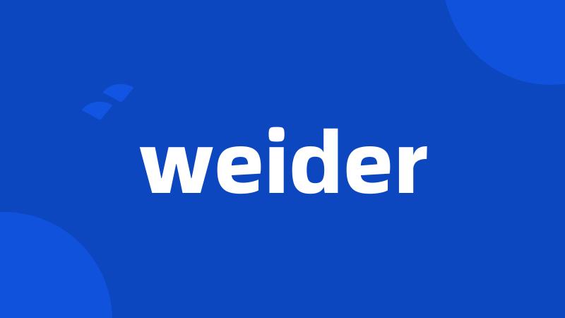 weider