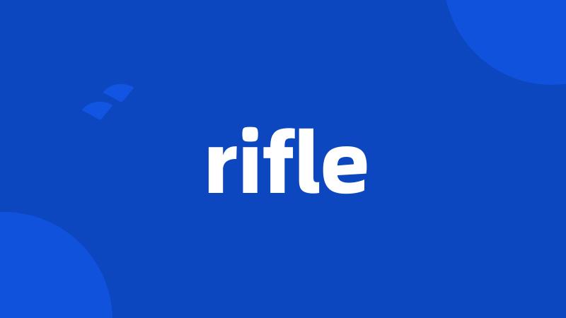 rifle