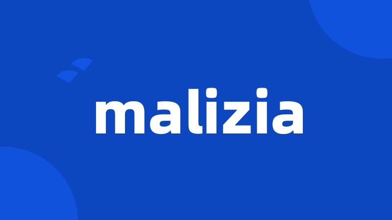 malizia