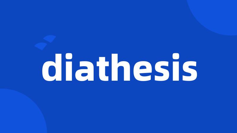 diathesis