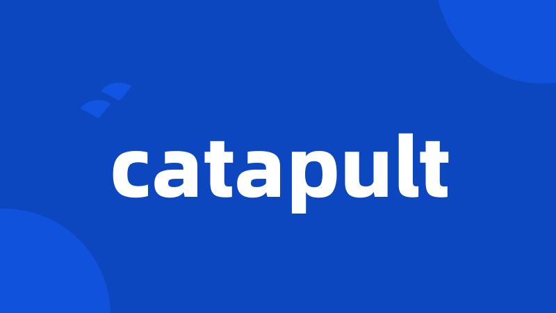 catapult