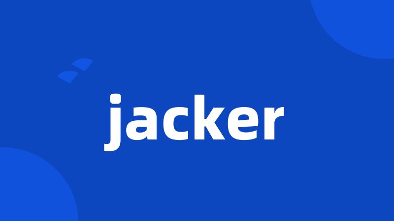 jacker