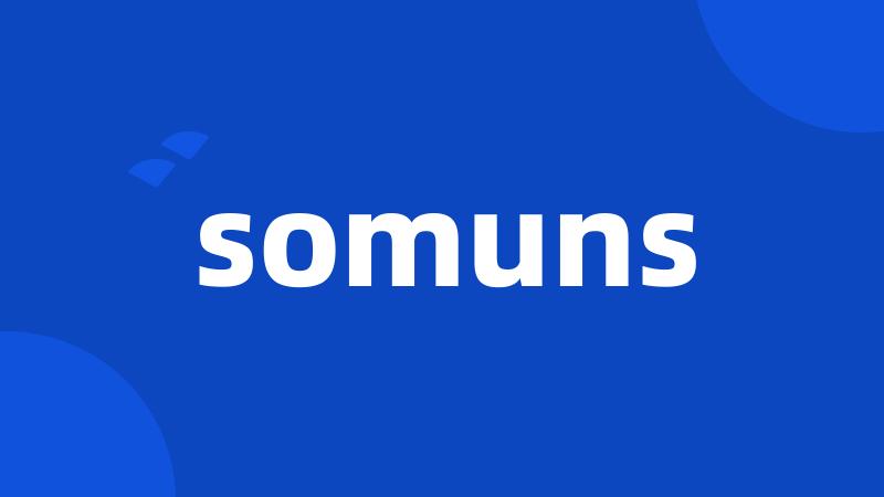 somuns