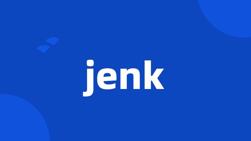 jenk