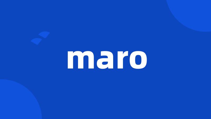 maro