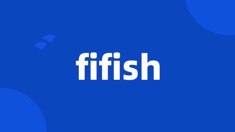 fifish