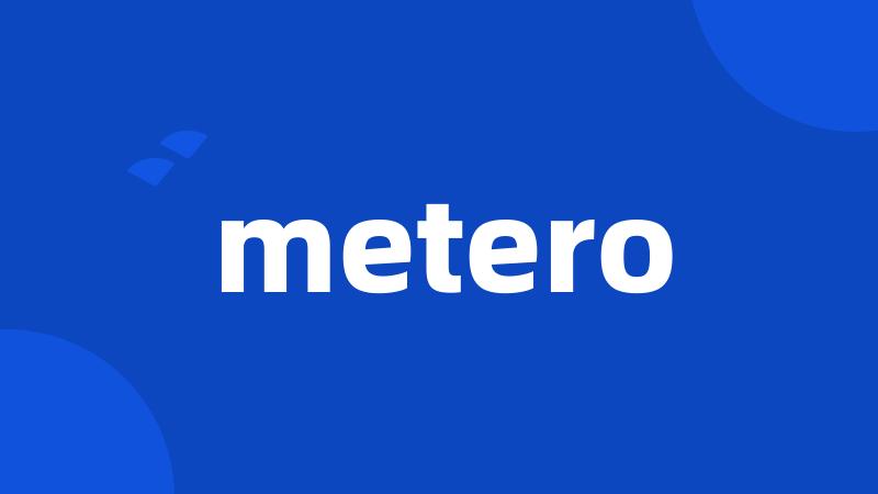 metero