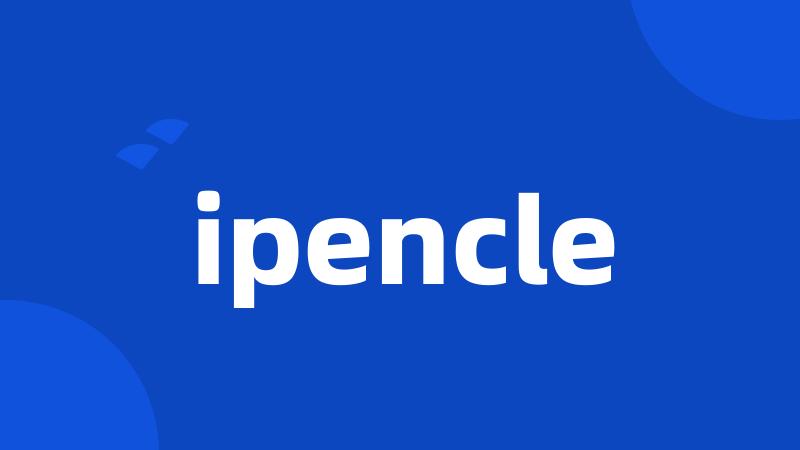 ipencle