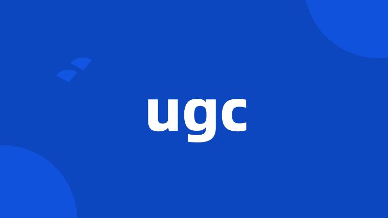 ugc