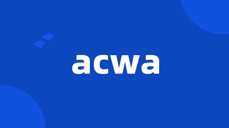 acwa