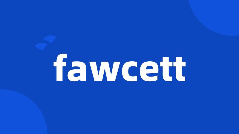 fawcett