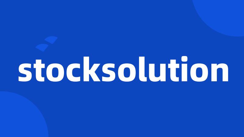 stocksolution