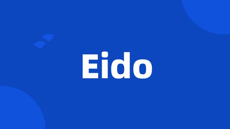 Eido