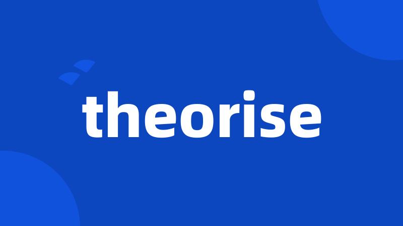 theorise