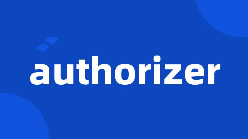 authorizer