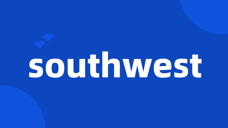 southwest